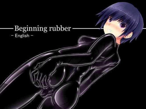 beginning rubber cover